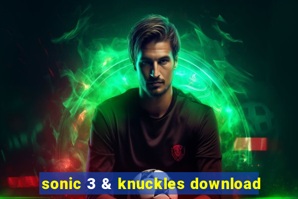 sonic 3 & knuckles download